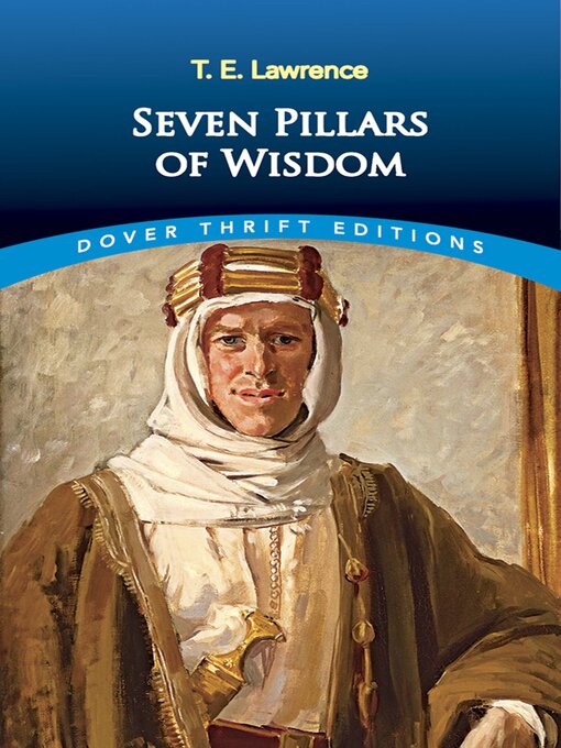 Title details for Seven Pillars of Wisdom by T. E. Lawrence - Available